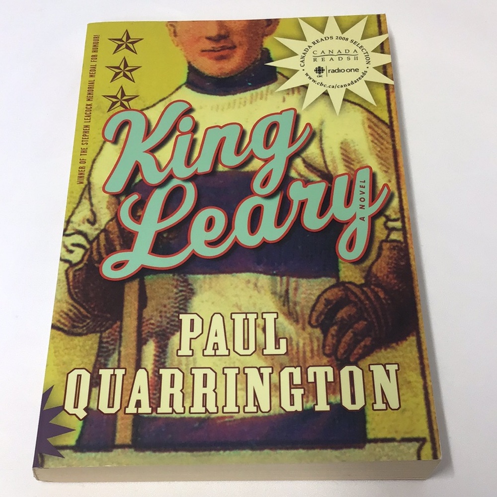 King Leary, a novel by Paul Quarrington Canada Reads 2008 (5 for $25 books)